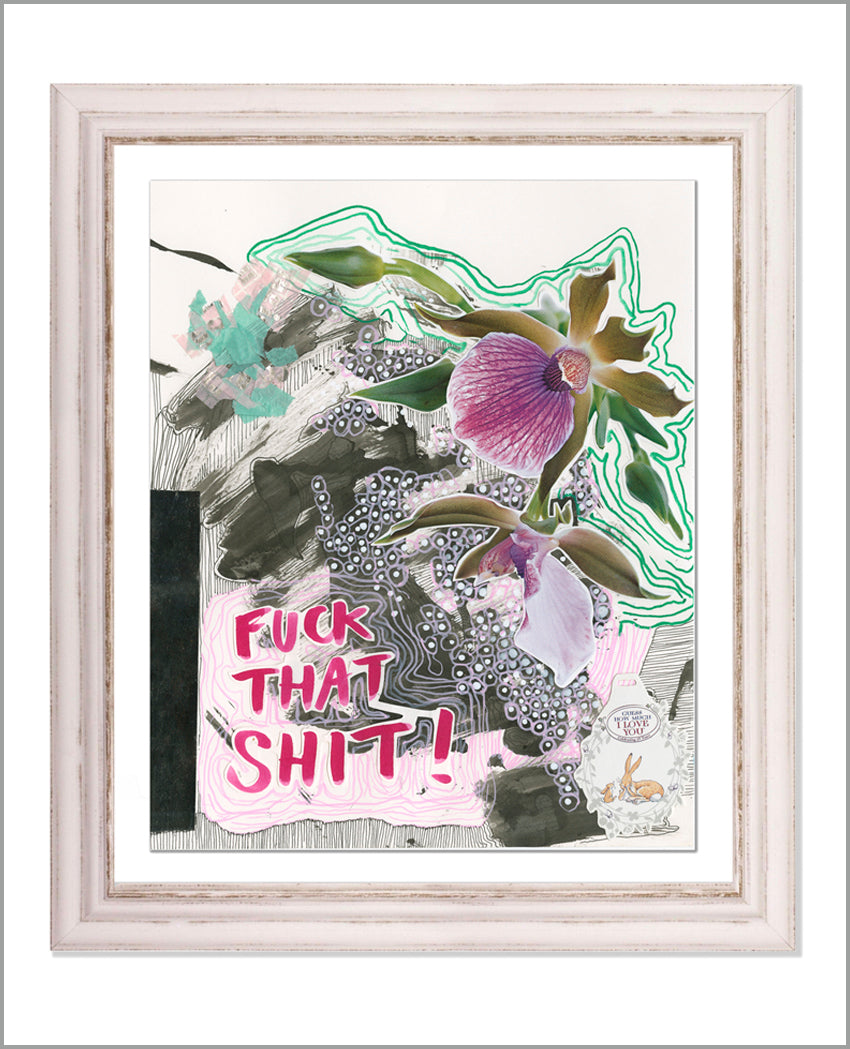 Fuck That Shit Hand Made Collage Framed 